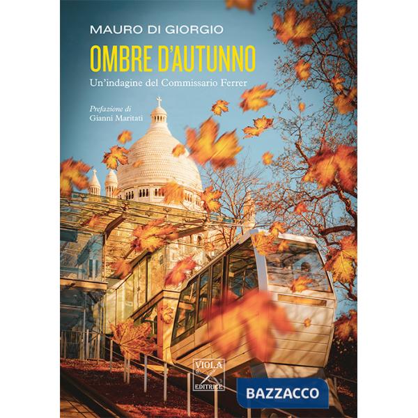 Ombre d'autunno. Un'indagine del commissario Ferrer