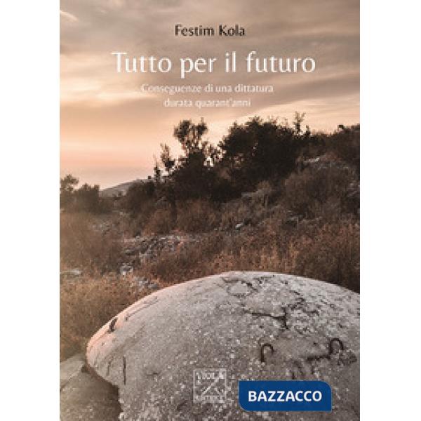 Tutto per il futuro. Conseguenze di una dittatura durata quarant'anni