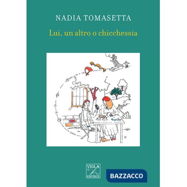 Lui, un altro o chicchessia