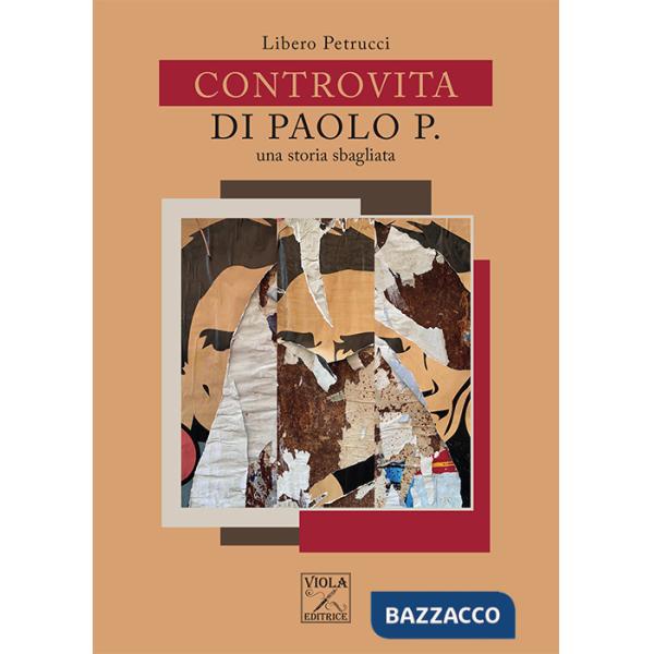 Controvita di Paolo P. Una storia sbagliata