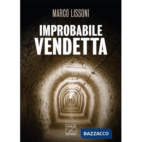 Improbabile vendetta