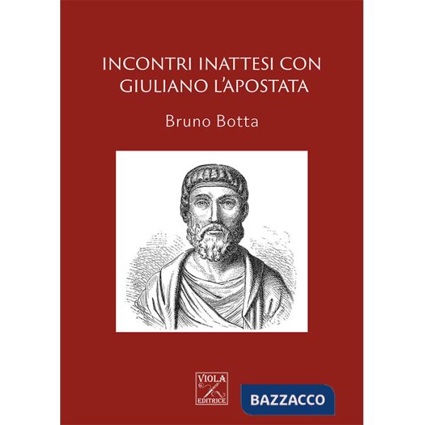 Incontri inattesi con Giuliano l'Apostata