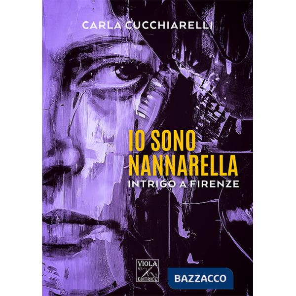 Io sono Nannarella. Intrigo a Firenze