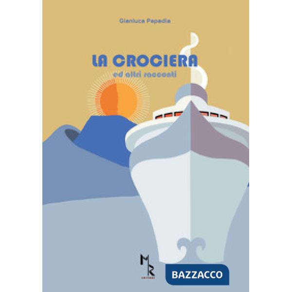 Crociera ed altri racconti (La)