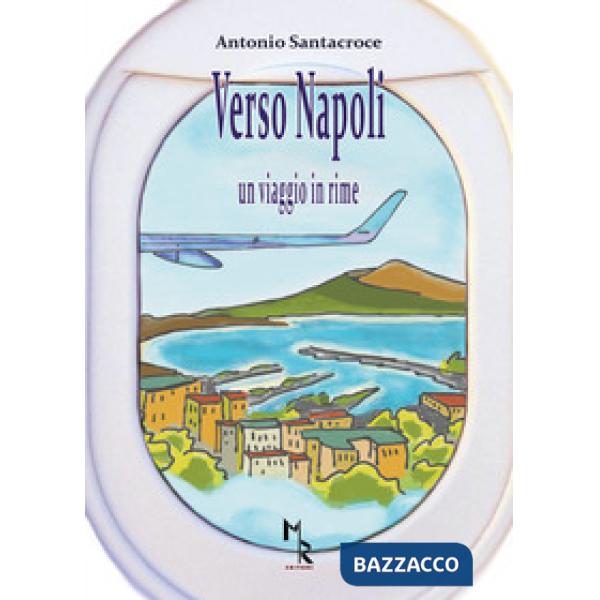 Verso Napoli. Un viaggio in rime