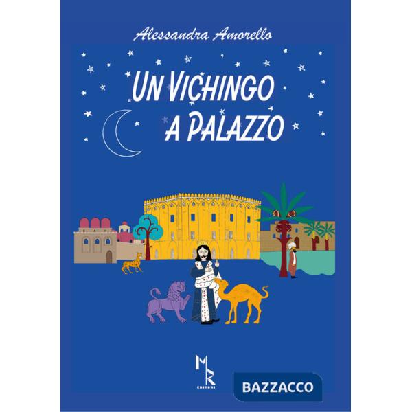 Vichingo a palazzo. Ediz. per la scuola (Un)