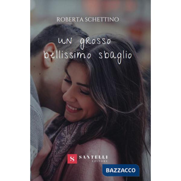 Grosso bellissimo sbaglio (Un)