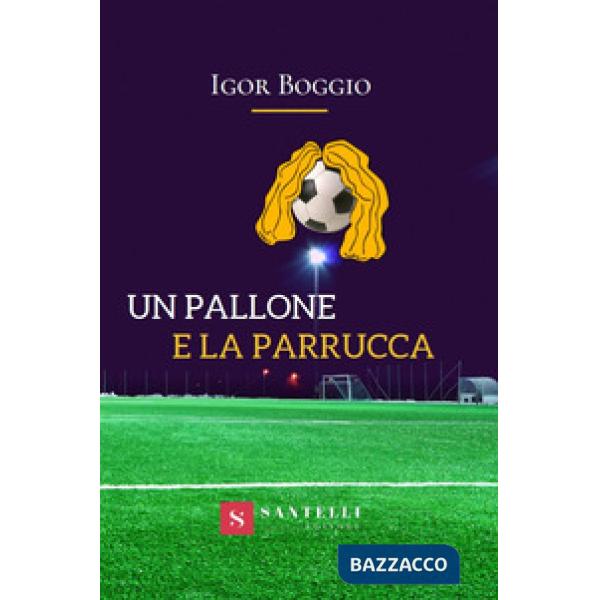 Pallone e la parrucca (Un)