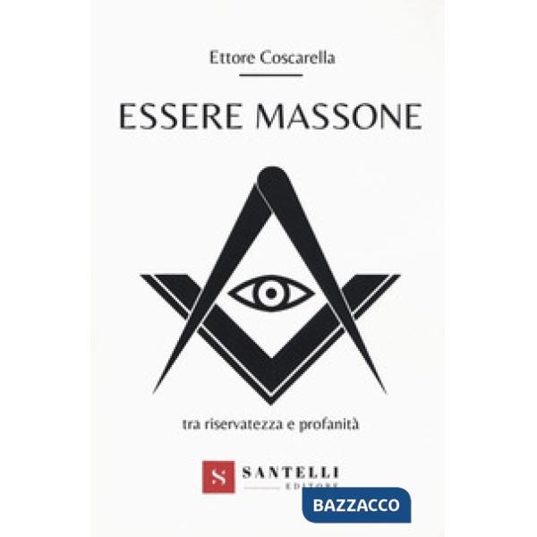 Essere massone tra riservatezza e profanità