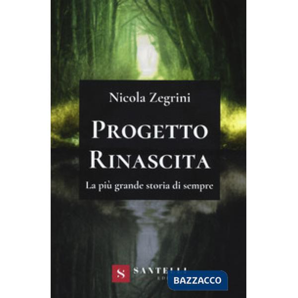 Progetto rinascita. La più grande storia di sempre