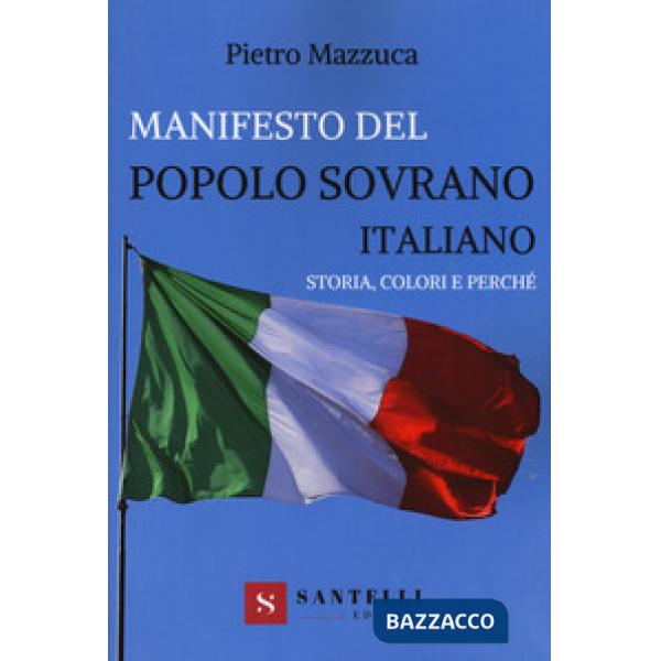 Manifesto del popolo sovrano italiano. Storia, colori e perché