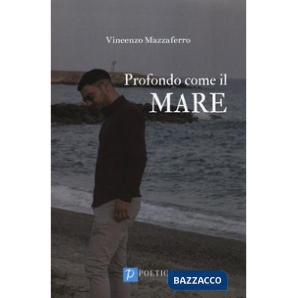 Profondo come il mare