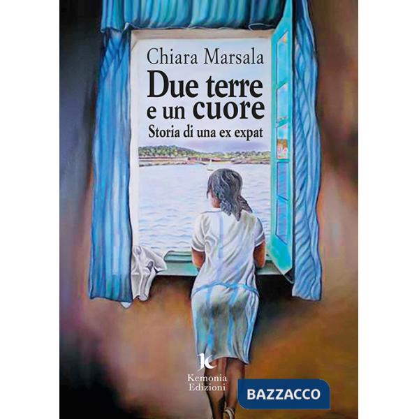 Due terre e un cuore. Storia di una ex expat