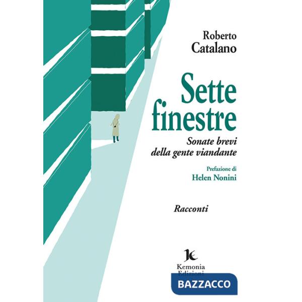 Sette finestre. Sonate brevi della gente viandante