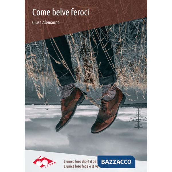 Come belve feroci. Nuova ediz.