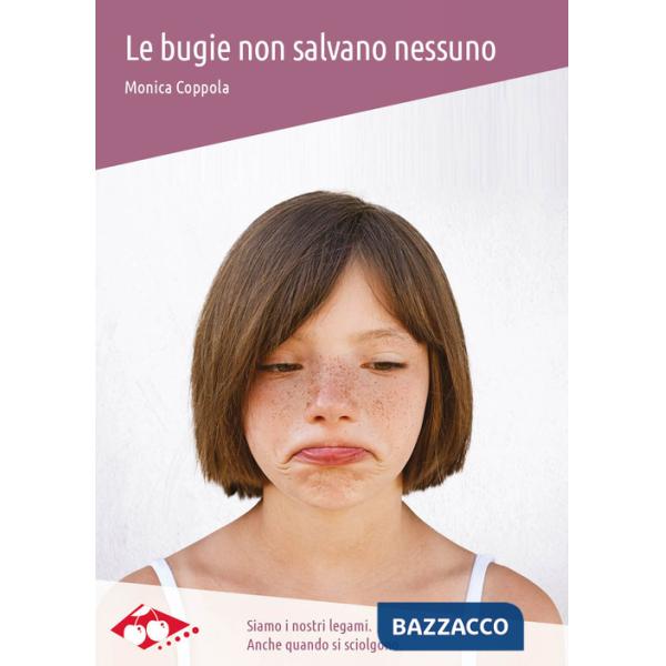 Bugie non salvano nessuno (Le)