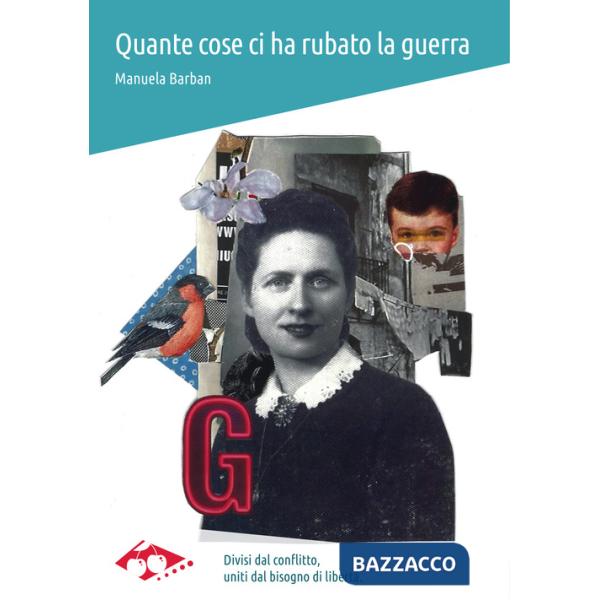 Quante cose ci ha rubato la guerra