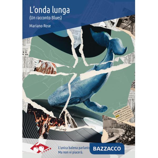 Onda lunga. (Un racconto Blues) (L')