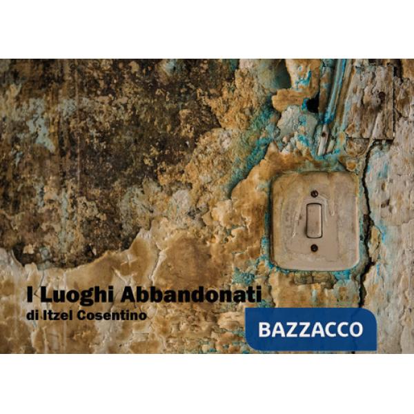 Luoghi abbandonati (I)