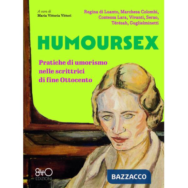 Humoursex. Pratiche di umorismo nelle scrittrici di fine Ottocento