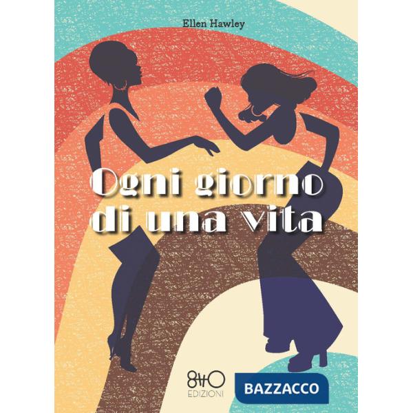 Ogni giorno di una vita