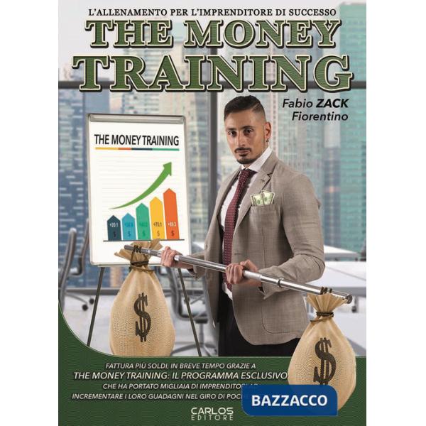 Money training. L'allenamento per l'imprenditore di successo (The)