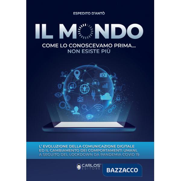 Mondo come lo conoscevamo prima... non esiste più (Il)