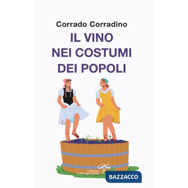 Vino nei costumi dei popoli (Il)