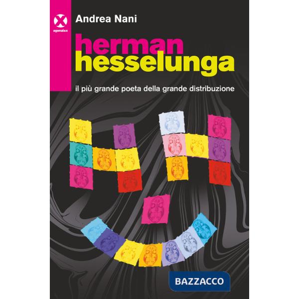 Herman Hesselunga. Il più grande poeta della grande distribuzione