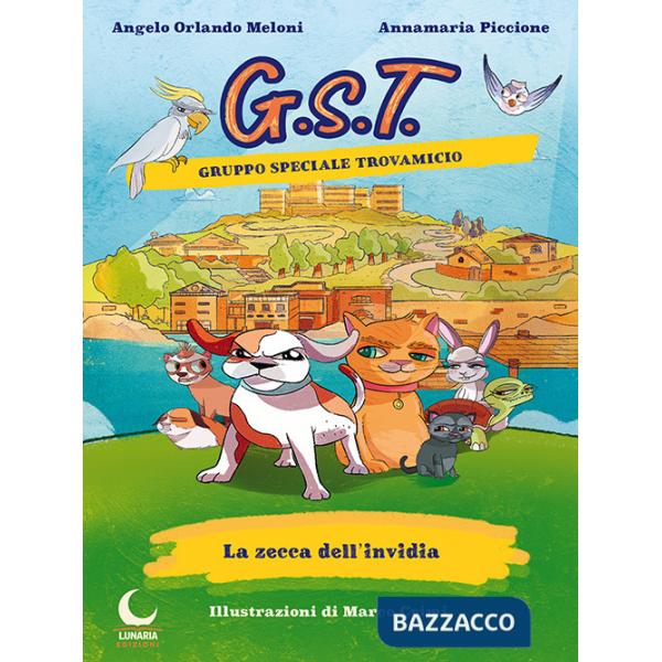 Zecca dell'invidia. Gruppo Speciale Trovamicio (La)