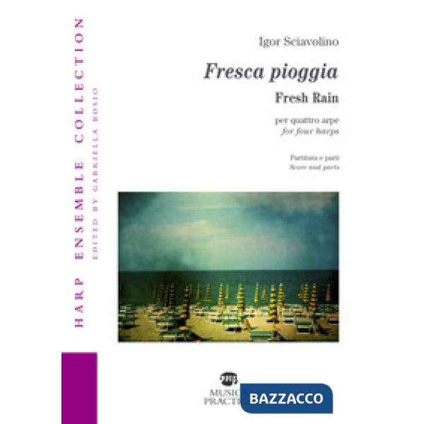Fresca pioggia per quattro arpe- Fresh rain for four harps
