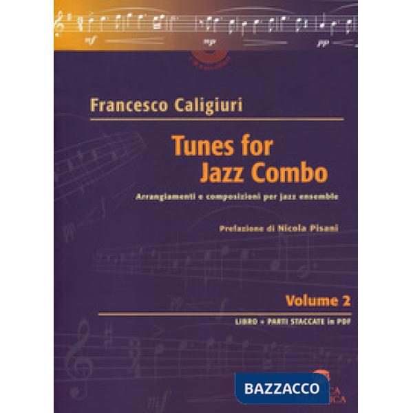 Tunes for Jazz Combo. Arrangiamenti e composizioni per jazz ensemble. Vol. 2