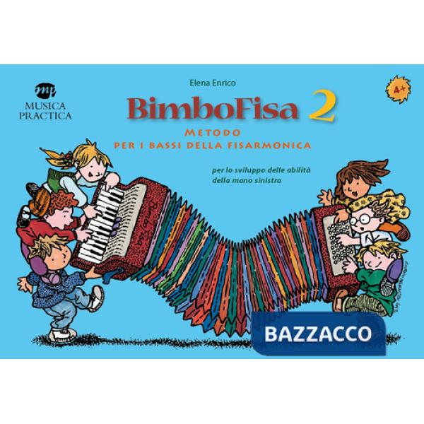BimboFisa. Metodo per fisarmonica a tastiera e a bottoniera. Vol. 2