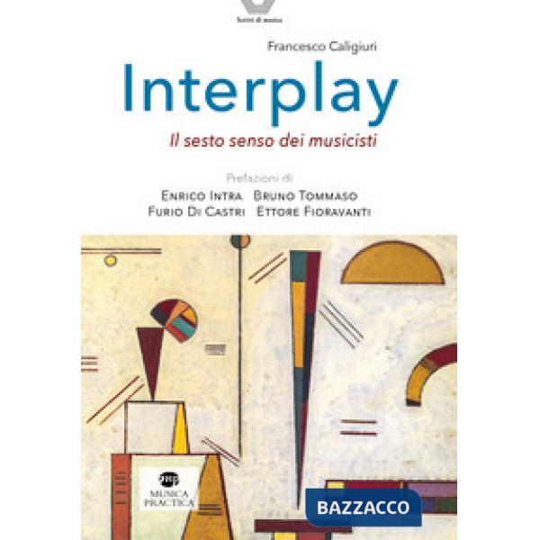 Interplay. Il sesto senso dei musicisti