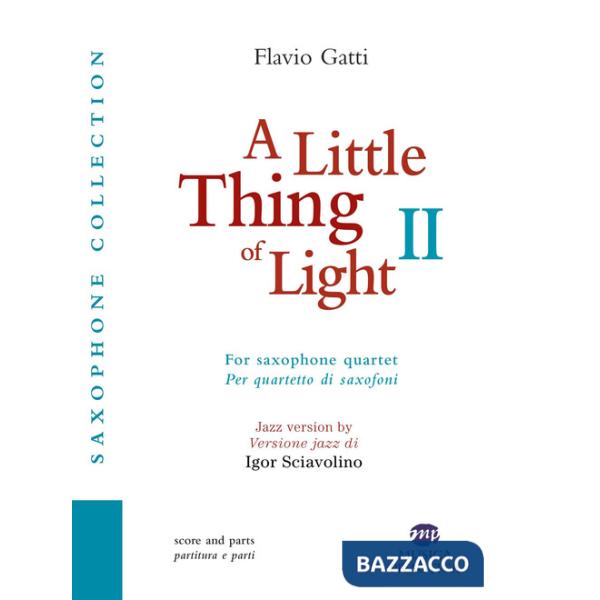 Little thing of light 2. Per quartetto di saxofoni-For saxophone quartet (A)