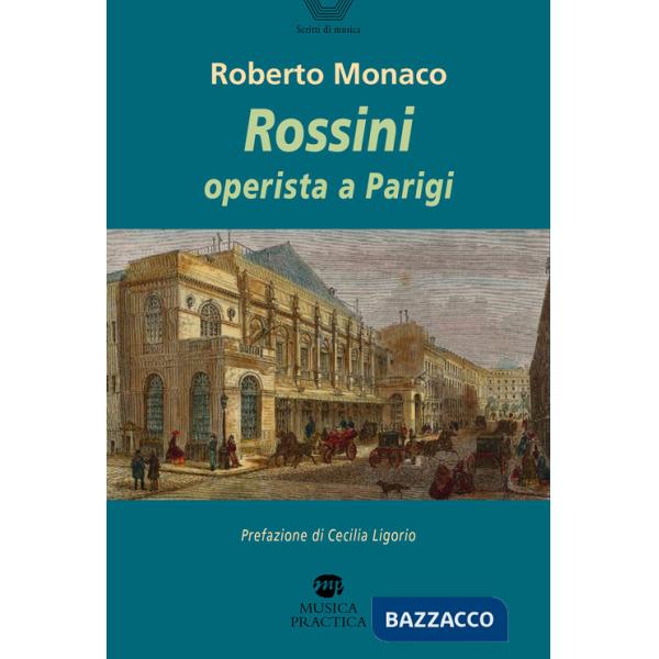 Rossini operista a Parigi