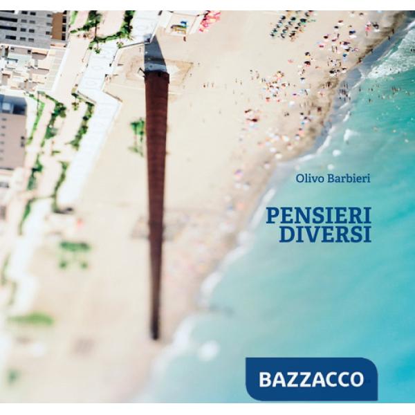 Olivo Barbieri. Pensieri diversi. Ediz. italiana e inglese