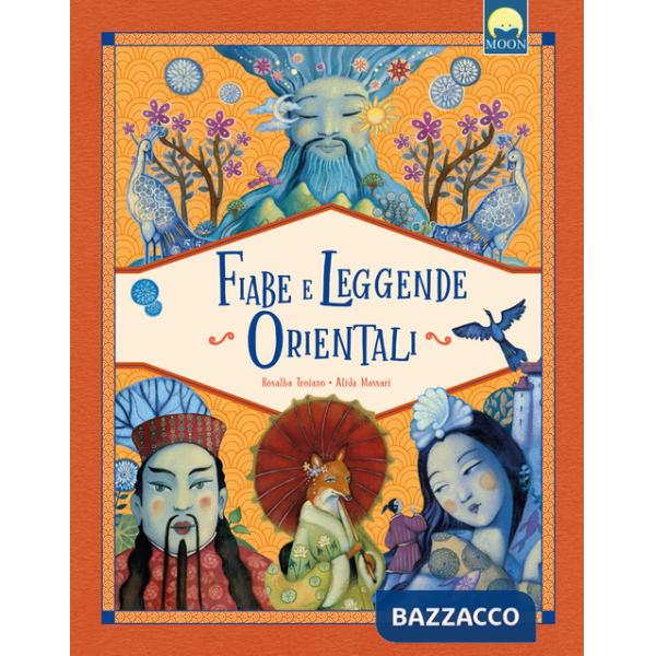 Fiabe e leggende orientali. Ediz. a colori