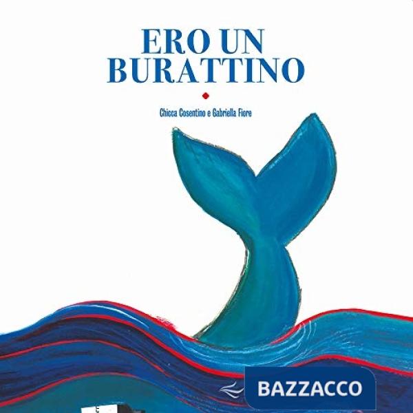 Ero un burattino. Ediz. a colori
