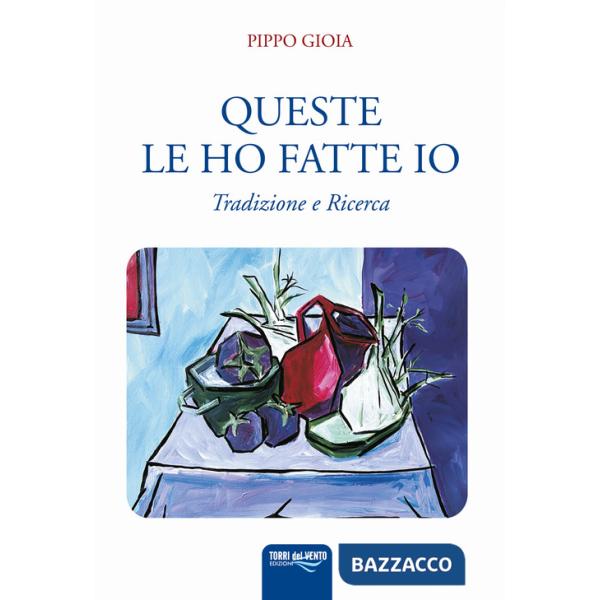 Queste le ho fatte io