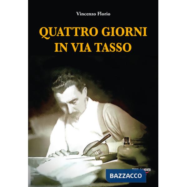 Quattro giorni in via Tasso