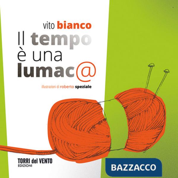 Tempo è una lumaca (Il)