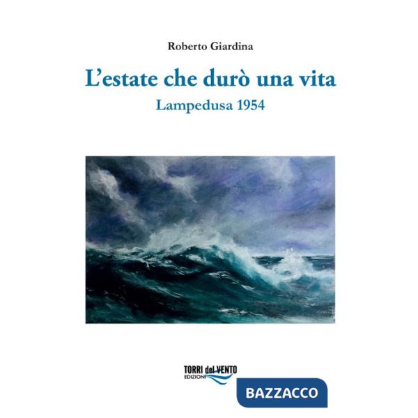 Estate che durò una vita. Lampedusa 1954 (L')