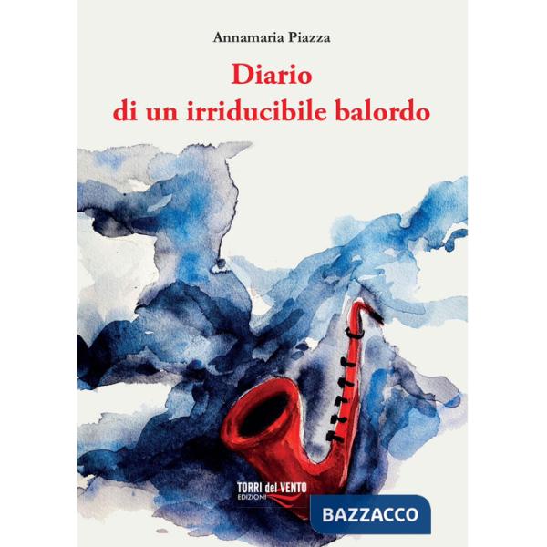Diario di un irriducibile balordo