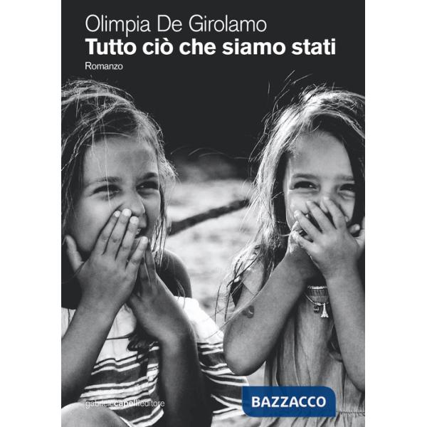 Tutto ciò che siamo stati