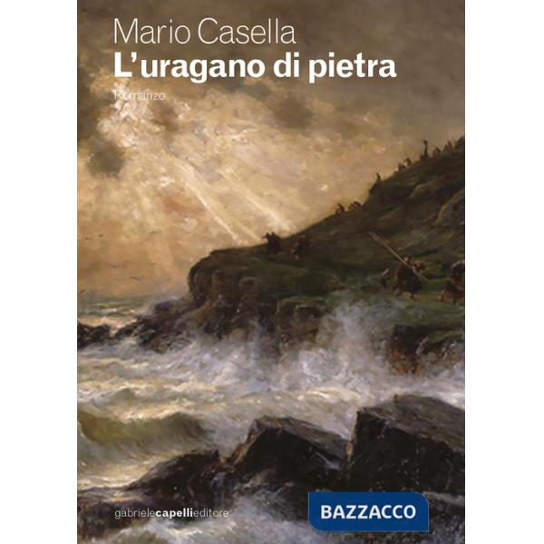 Uragano di pietra (L')