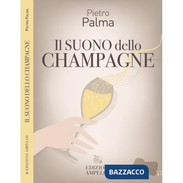 Suono dello champagne (Il)