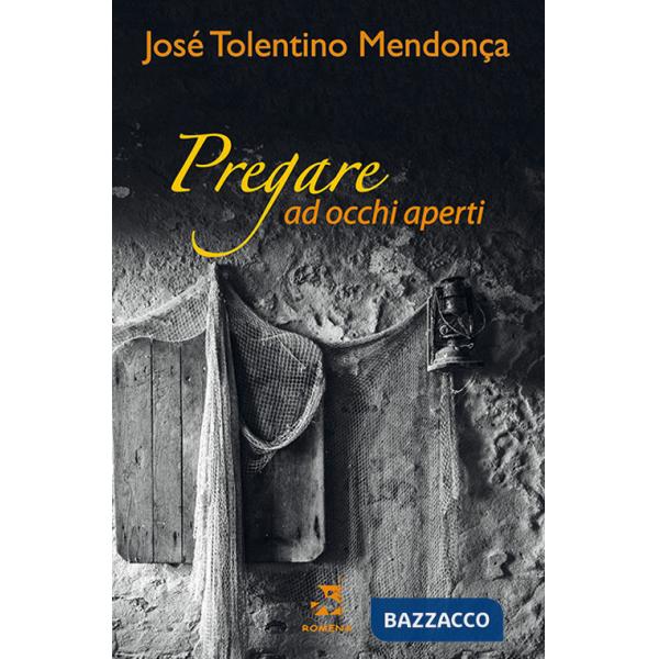 Pregare ad occhi aperti