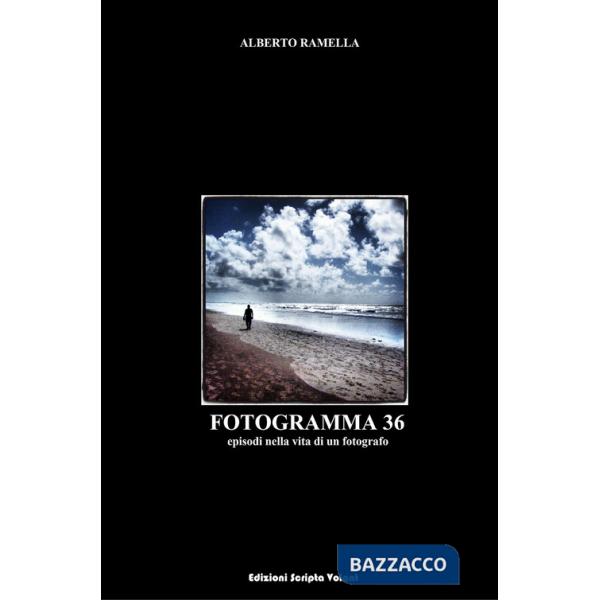 Fotogramma 36. Episodi nella vita di un fotografo