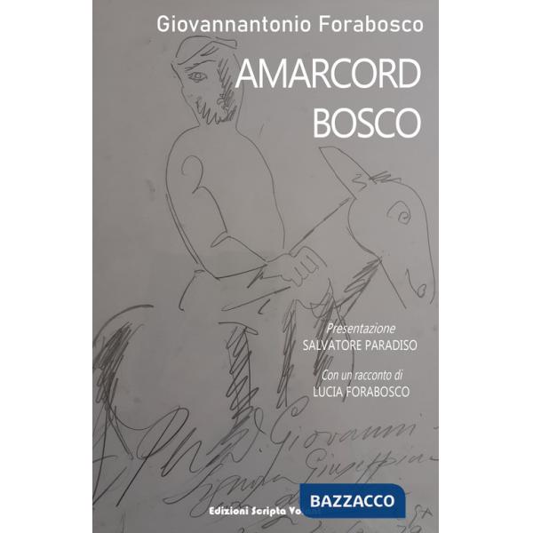 Amarcord Bosco